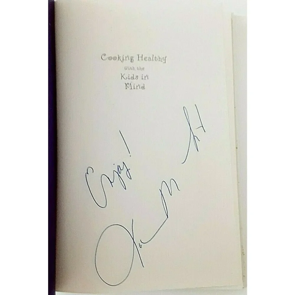 Cooking Healthy with the Kids in Mind Cookbook Signed